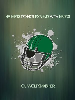 cover image of Helmets Do Not Expand With Heads